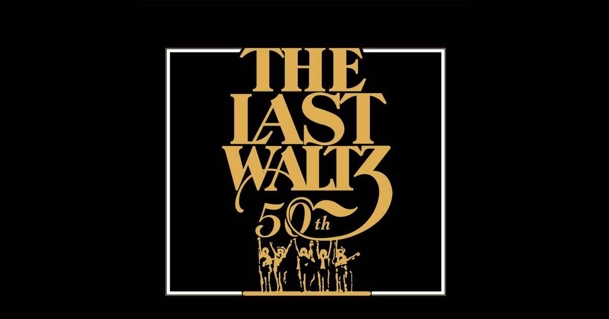 50 jaar The Last Waltz — gepresenteerd door Dawn Brothers & Friends